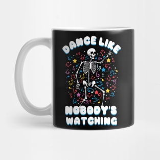 Dance Like Nobody's Watching Mug